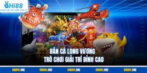Bắn Cá Long Vương – Trò Chơi Giải Trí Đỉnh Cao