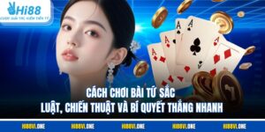 Cách Chơi Bài Tứ Sắc – Luật, Chiến Thuật Và Bí Quyết Thắng Nhanh
