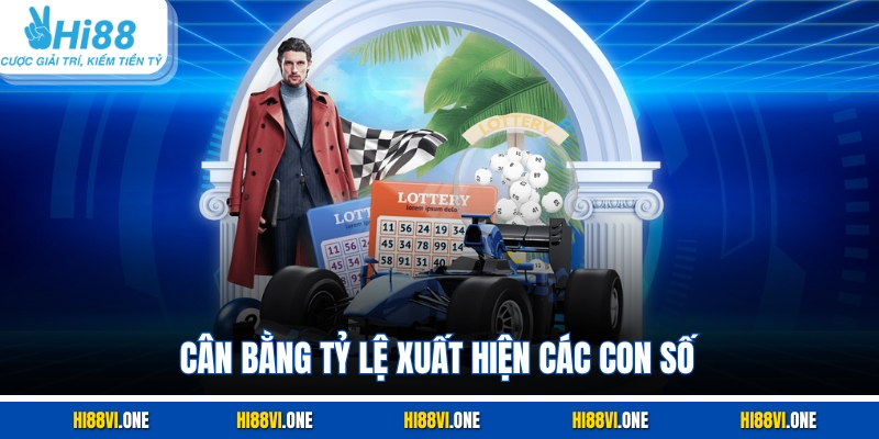 Cân bằng tỷ lệ xuất hiện các con số