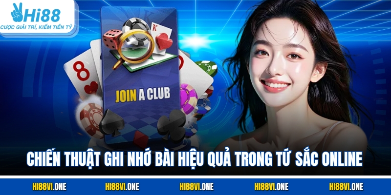 Chiến thuật ghi nhớ bài hiệu quả trong tứ sắc online