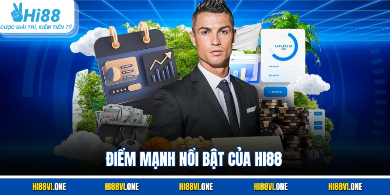 Điểm mạnh nổi bật của Hi88