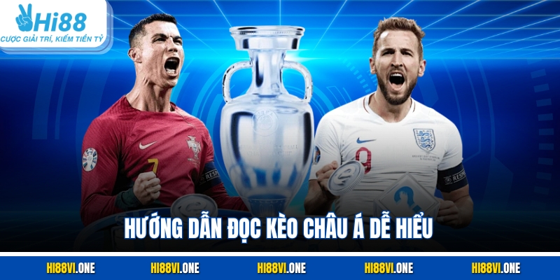 Cách đọc kèo châu Á đơn giản và dễ nắm bắt