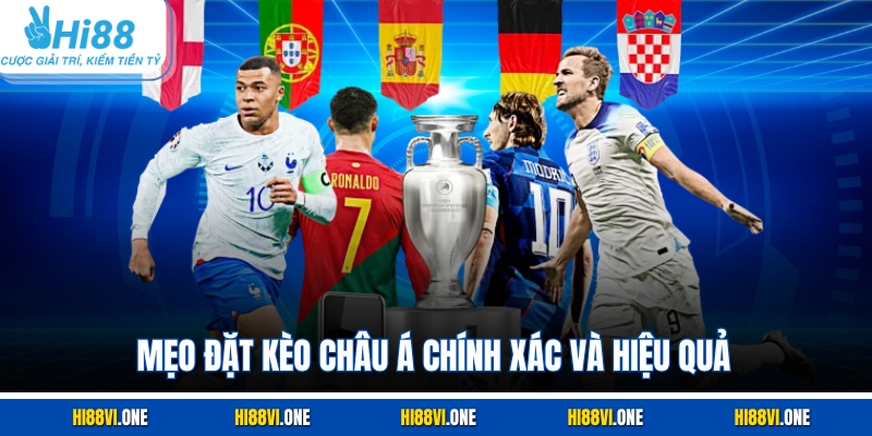 Mẹo đặt kèo châu Á chính xác và hiệu quả