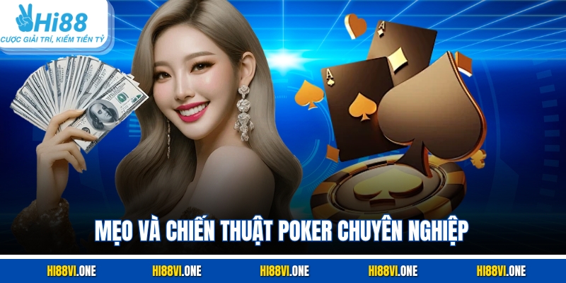 Mẹo và chiến thuật Poker chuyên nghiệp