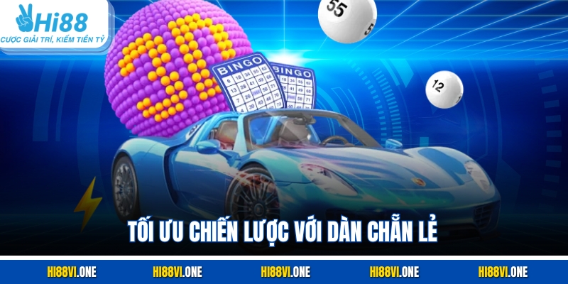 Tối ưu chiến lược với dàn chẵn lẻ